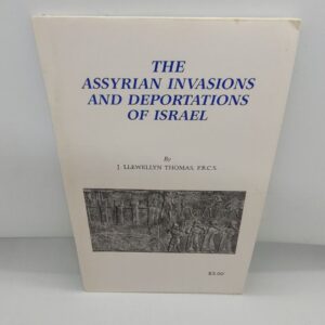 The Assyrian Invasions and Deportations of Israel