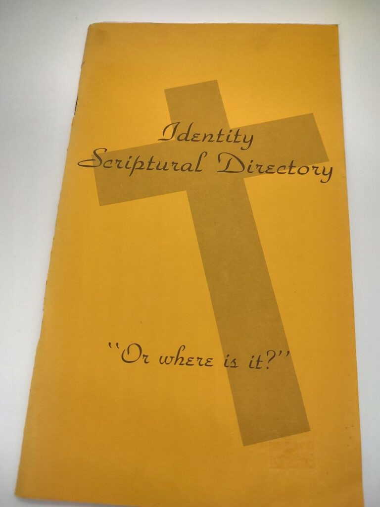 Identity Scriptural Directory: "Or where is it?" – Compiled by Gil & Gloria Whitehurst